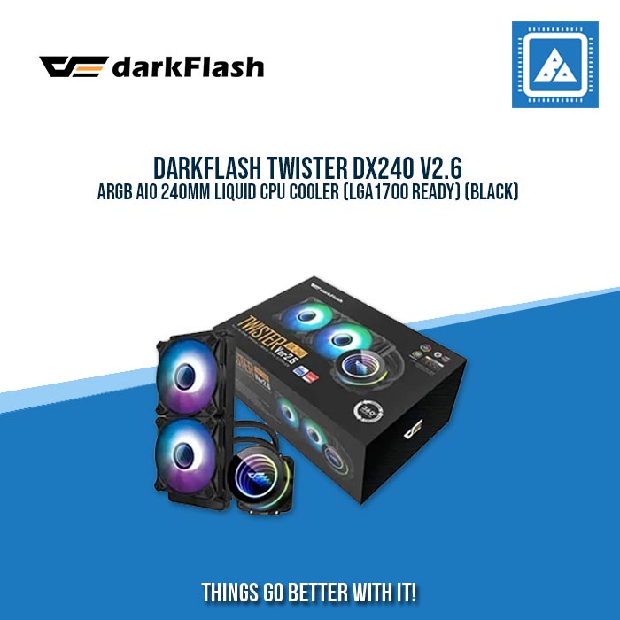 DARKFLASH TWISTER DX240 V2.6 ARGB AIO 240MM LIQUID CPU COOLER (LGA1700 READY) DARKFLASH TWISTER DX240 V2.6 ARGB AIO 240MM LIQUID CPU COOLER (LGA1700 READY)